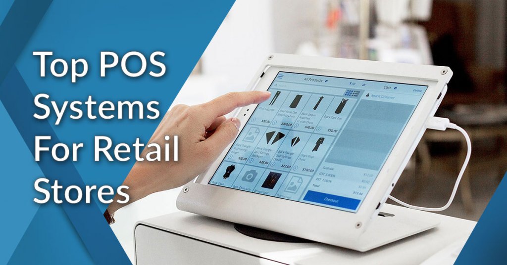 Comparing the Top 5 Retail POS Systems: Find the Perfect Solution